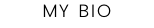 MY BIO